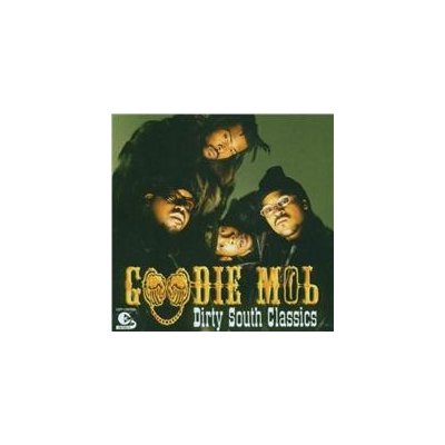 Goodie Mob - Dirty South Classics CD