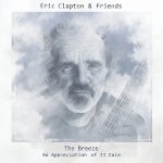 Clapton Eric & Friends: Breeze - An Appreciation of JJ Cale: 2Vinyl (LP)
