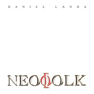 Daniel Landa - Neofolk (LP)