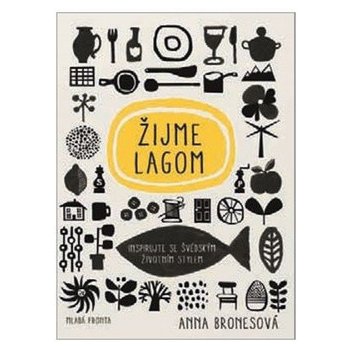 Žijme lagom - Anna Bronesová