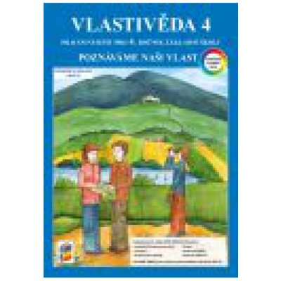 Vlastivěda 4 - Poznáváme naši vlast (barevný pracovní sešit) – Hledejceny.cz