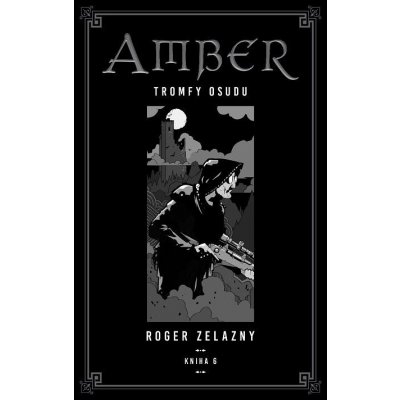 Zelazny Roger - Kroniky Amberu 6 – Zbozi.Blesk.cz