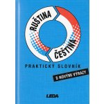 Praktický slovník rusko-český a česko-ruský - Pavel Pohlei, Miloslava Šroufková – Zboží Mobilmania