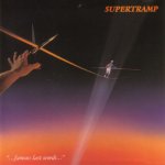 Supertramp - Famous Last Words CD – Hledejceny.cz