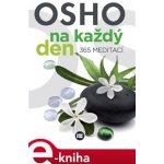 Osho - Osho na každý den -- 365 meditaci – Zboží Mobilmania