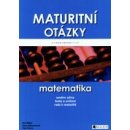 Maturitní otázky - matematika - Dana Blahunková, Petr Chára, Eva Řídká