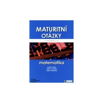 Maturitní otázky - matematika - Dana Blahunková, Petr Chára, Eva Řídká