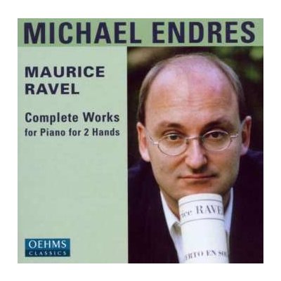 Maurice Ravel - Complete Works for Piano for 2 Hands CD – Hledejceny.cz