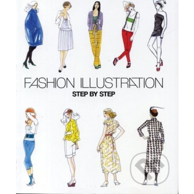 Fashion Illustration - Step by Step neuveden