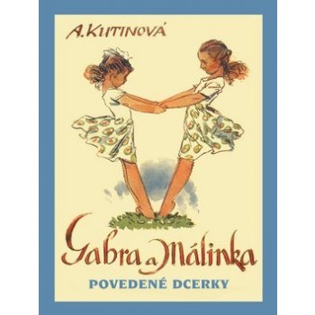 Gabra a Málinka 1.- Povedené dcerky Kutinová, Amálie