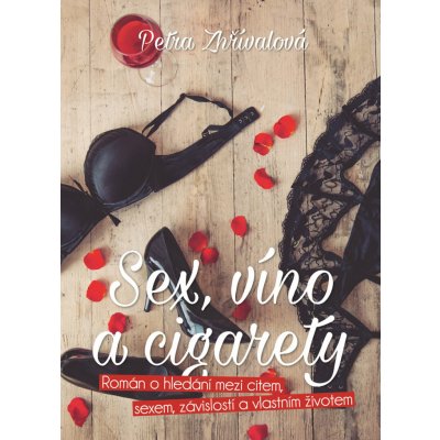 Sex, víno a cigarety – Hledejceny.cz