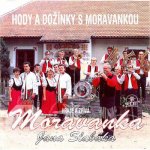 Moravanka Jana Slabáka - Hody a dožínky s Moravankou CD – Hledejceny.cz