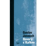 Gustav Janouch Hovory s Kafkou – Hledejceny.cz