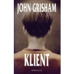 Klient - Grisham John – Hledejceny.cz