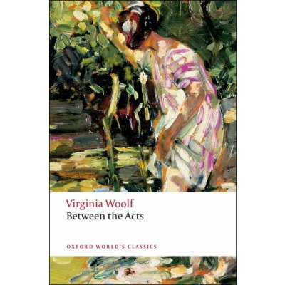 Between the Acts - Oxford World's Classics New Edition