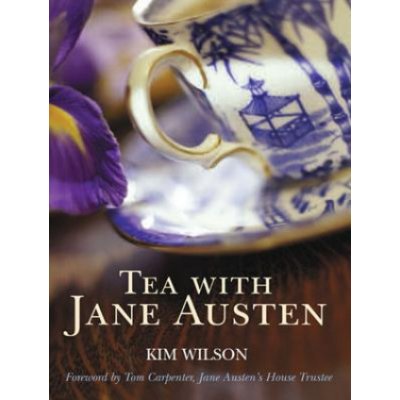 Tea with Jane Austen - K. Wilson