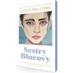 Sestry Blueovy - Coco Mellors – Hledejceny.cz
