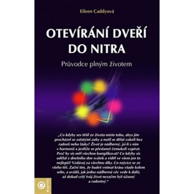 Otevíraní dveří do nitra - Eileen Caddy – Zboží Mobilmania