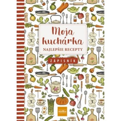 Moja kuchárka - Najlepšie recepty, zápisník – Zbozi.Blesk.cz