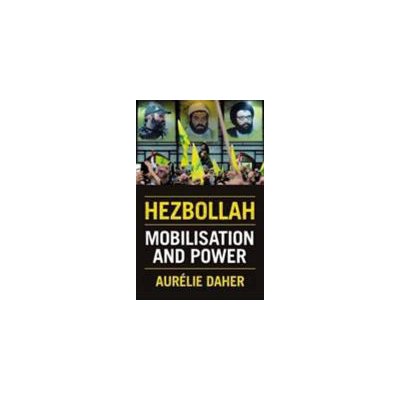 Hezbollah - Mobilisation and Power Daher AureliePevná vazba