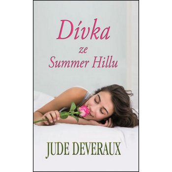 Dívka ze Summer Hillu - Série - Summer Hill - 1 - Jude Deveraux