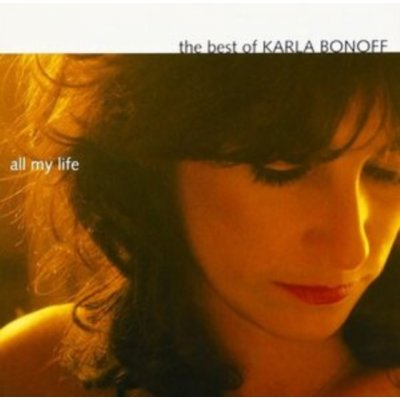 All My Life - Best of - Karla Bonoff CD – Zboží Mobilmania