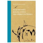 Plachetnicí kolem světa pro pírko tučňáka – Hledejceny.cz