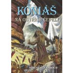 Koniáš - Na ostřích čepelí - Miroslav Žamboch – Hledejceny.cz