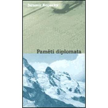 Paměti diplomata - Kopecký Jaromír