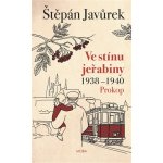 Ve stínu jeřabiny - Díl první: Prokop (1938-1940) – Zboží Mobilmania