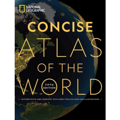National Geographic Concise Atlas of the World, 5th Edition – Hledejceny.cz