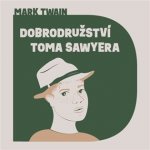 Dobrodružství Toma Sawyera - Mark Twain – Hledejceny.cz