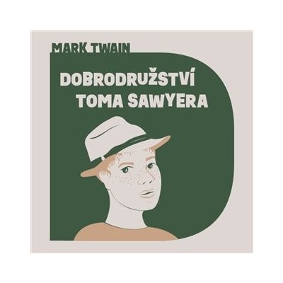 Dobrodružství Toma Sawyera - Mark Twain – Zbozi.Blesk.cz