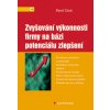 Elektronická kniha Zvyšování výkonnosti firmy na bázi potenciálu zlepšení - Učeň Pavel