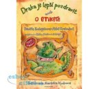 Draka je lepší pozdravit aneb o etiketě - Miloš Kratochvíl, Daniela Krolupperová