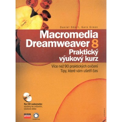 Macromedia Dreamweaver 8 - Daniel Short, Garo Green – Zbozi.Blesk.cz