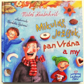 Mikuláš, Ježíšek, pan Vrána a my - Kratochvíl Miloš