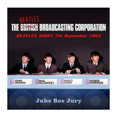 The Beatles - The Beatles Broadcasting Company Beatles Night 7th December 1963 CD – Zbozi.Blesk.cz