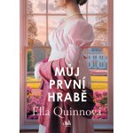 Můj první hrabě - Ella Quinnová – Sleviste.cz