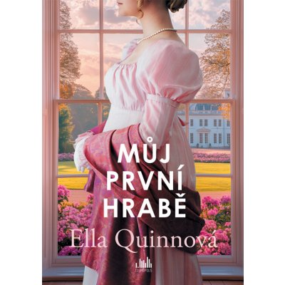 Můj první hrabě - Ella Quinnová – Sleviste.cz