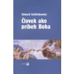 Človek ako príbeh Boha – Hledejceny.cz