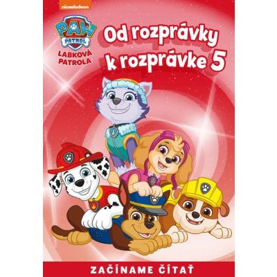 Od rozprávky k rozprávke – Labková patrola 5 – Hledejceny.cz