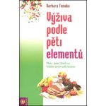 Výživa podle pěti elementů - Barbara Temelie – Hledejceny.cz