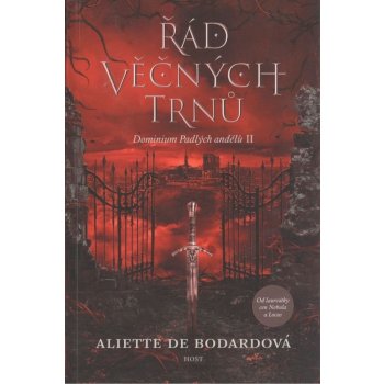 Dominium padlých andělů: Řád věčných trnů - de Bodardová Aliette