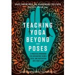 Teaching Yoga Beyond the Poses – Hledejceny.cz