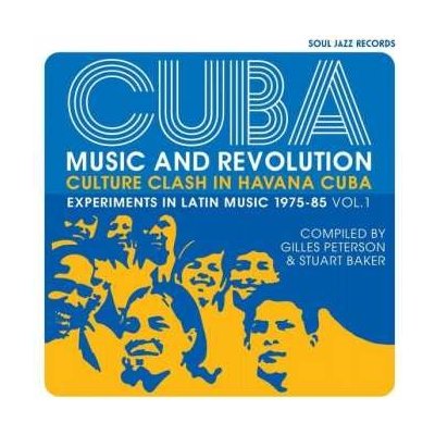 Various - Cuba - Music And Revolution Culture Clash In Havana Cuba - Experiments In Latin Music 1975-85 Vol. 1 LP – Zbozi.Blesk.cz