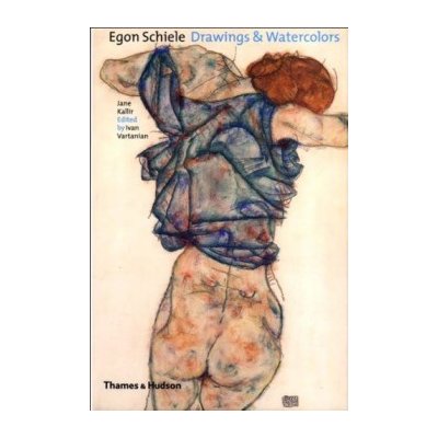 Egon Schiele : Drawings and Watercolours - Jane Kallir - Hardback