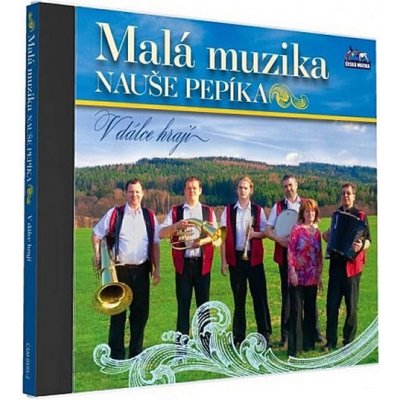 Malá muzika Nauše Pepíka - V dálce hrají CD