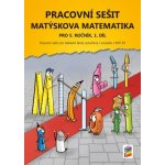 MATÝSKOVA MATEMATIKA PRO 5. ROČNÍK 1. DÍL PS (5-27) - Novotný Miloš, Novák František – Hledejceny.cz