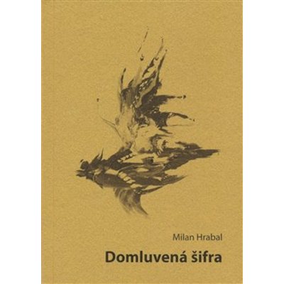 Domluvená šifra - Milan Hrabal